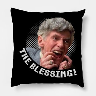 The blessing uncle lewis Pillow