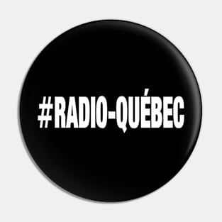 hashtag radio-Québec Pin