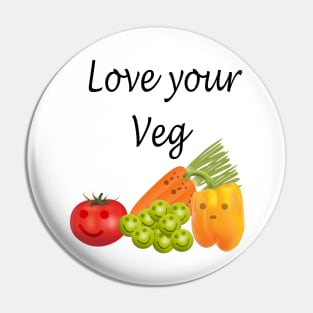 Love your veg Pin