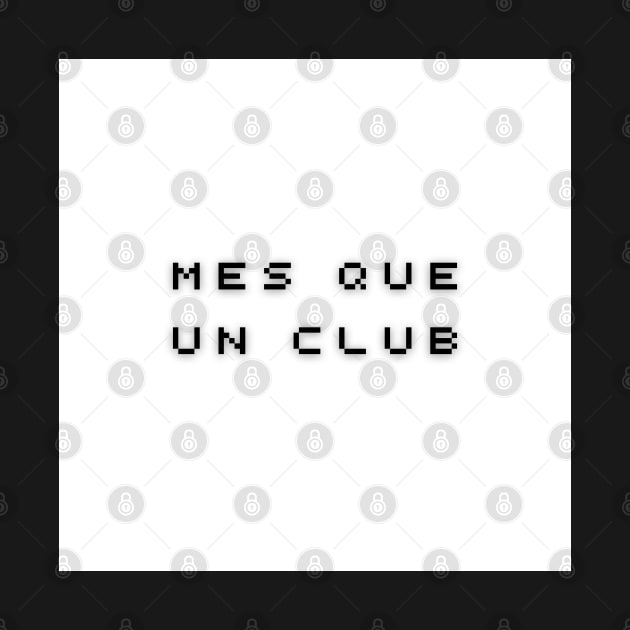 Mes Que Un Club by Alsprey31_designmarket