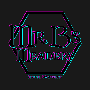 Mr B’s Meadery Seattle Washington T-Shirt