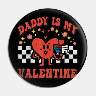 Retro Groovy Daddy is My Valentine Cute Heart Boys Girls Pin