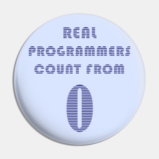 Real Programmers Count from 0 Pin