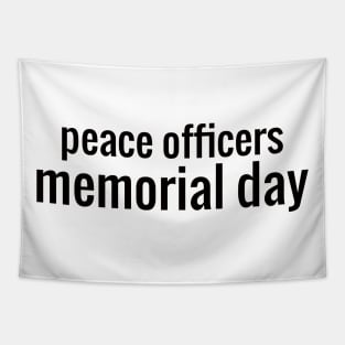 peace officers memorial day Tapestry