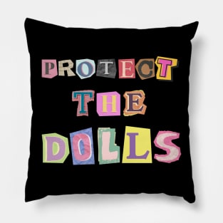 Protect the Dolls Pillow