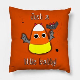 Just A Little Batty! Pillow