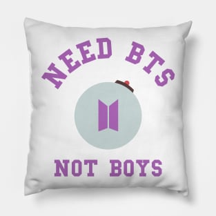 Need BTS not boys typography Pillow