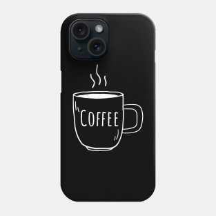 Coffee - Cup of coffee Phone Case