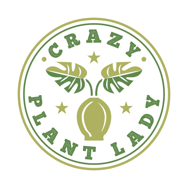 Crazy Plant Lady by CraftyBeeDesigns