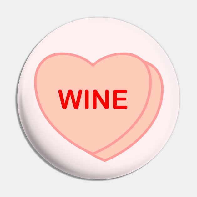 Conversation Heart: Wine Pin by LetsOverThinkIt