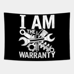 I am The Warranty - Mechanic Tapestry