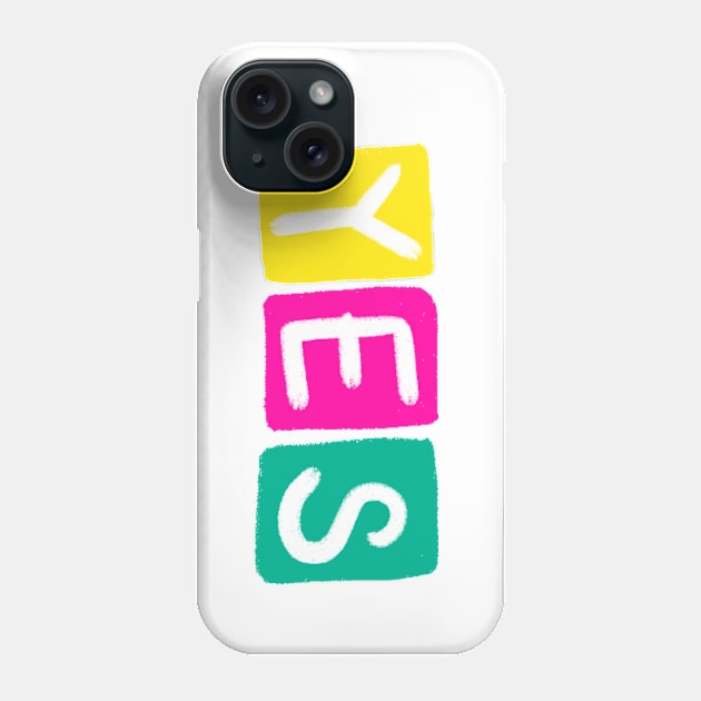 yes Phone Case by rayanammmar