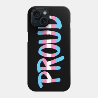 Proud - Transgender Phone Case