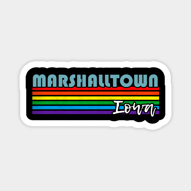 Marshalltown Iowa Pride Shirt Marshalltown LGBT Gift LGBTQ Supporter Tee Pride Month Rainbow Pride Parade Magnet by NickDezArts