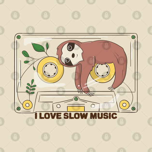 Sloth in a cassette I love Slow Music Sarcastic Animal Pun by Inspire Enclave