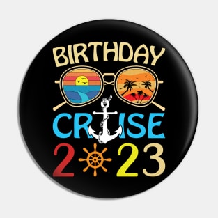 Birthday Cruise Squad Birthday Party Tee Cruise Squad 2023 Pin