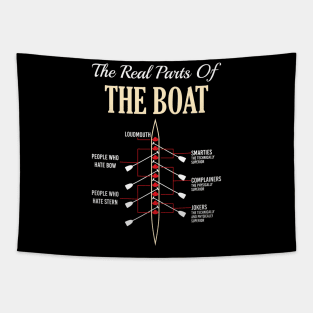 The Real Parts Of The Boat - Funny Rowing Boating Kayaking T-Shirts and Gifts Tapestry