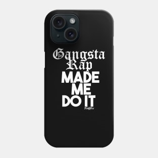 GANGSTA RAP White Phone Case