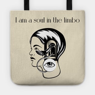 soul lost in a limbo Tote