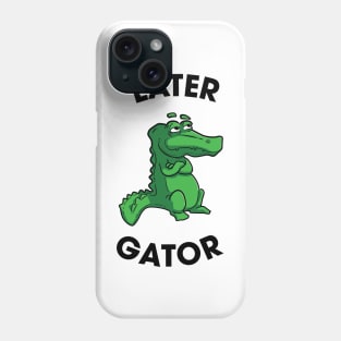Later Gator Phone Case