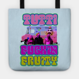 Tutti F**kin Fruity! Tote