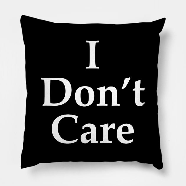 I don't care Pillow by iwan