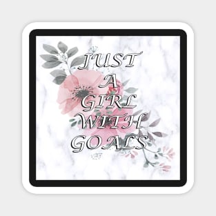 Just A Girl With Goals: Pretty Flower Faith and Hope Design & Inspirational Quote Magnet