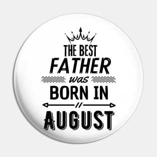 The best father was born in august Pin