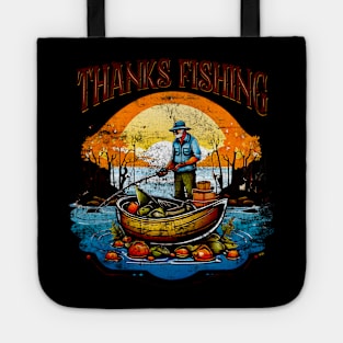 Thanks fishing - thanksgiving Tote