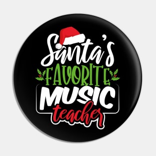 Santa's Favorite Music Teacher Pin