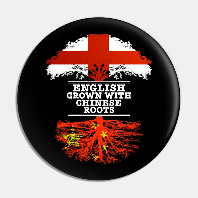 English Grown With Chinese Roots - Gift for Chinese With Roots From China Pin by Country Flags