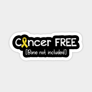 Cancer FREE- Bone Cancer Gifts Bone Cancer Awareness Magnet