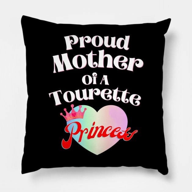 Tourette Princess Proud Mother Pillow by chiinta