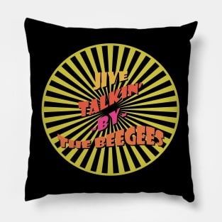 Jive Talkin' By The BeeGees Groovy Pillow