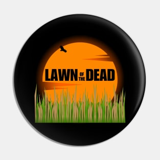 Lawn Of The Dead Pin