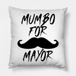 Mumbo For Mayor - Funny Slogan Pillow