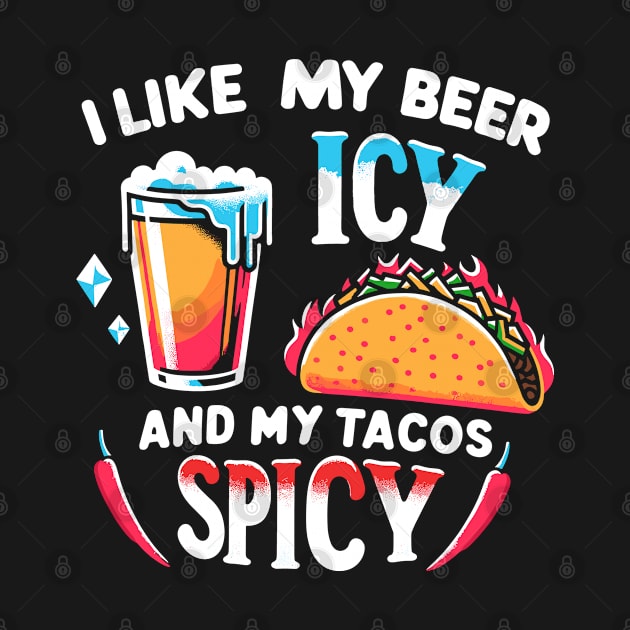 Icy Beer Spicy Tacos Party Novelty Funny Beer by KsuAnn