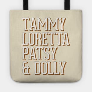 Tammy, Loretta, Patsy, & Dolly Tote