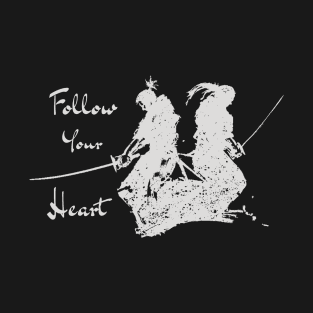 Follow Your Heart Samurai Warrior White on Black T-Shirt