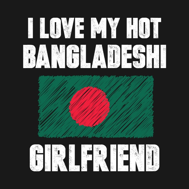 I Love My Hot Bangladeshi Girlfriend by loblollipop