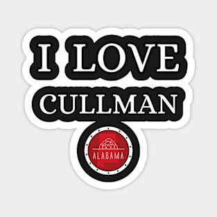 I LOVE CULLMAN | Alabam county United State of america Magnet