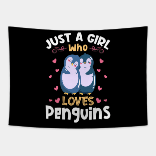 Just a Girl who Loves Penguins Gift Tapestry