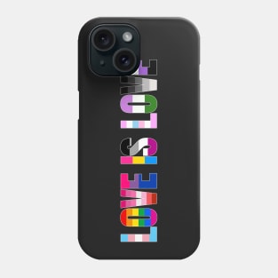 Love is Love LGBT Pride Rainbow Love LGBTQ Pride Allyship Phone Case