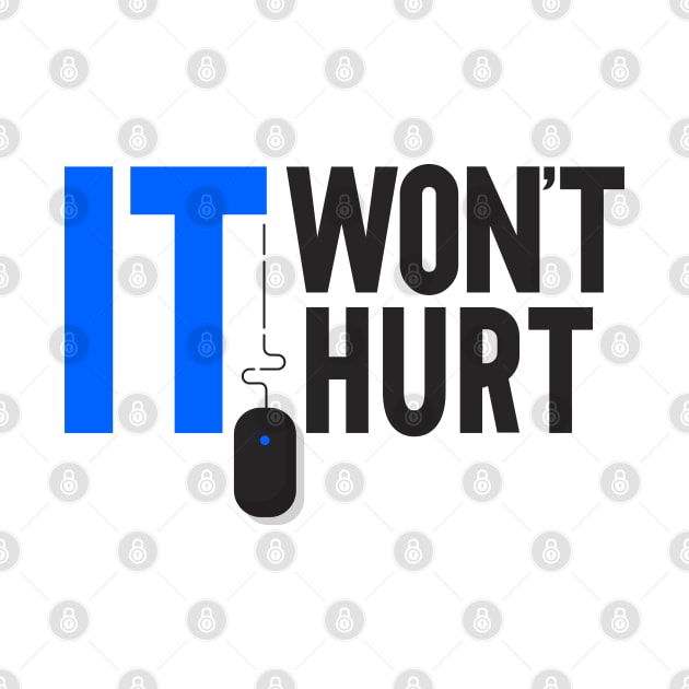 IT won't hurt design for IT specialist by Digital Borsch