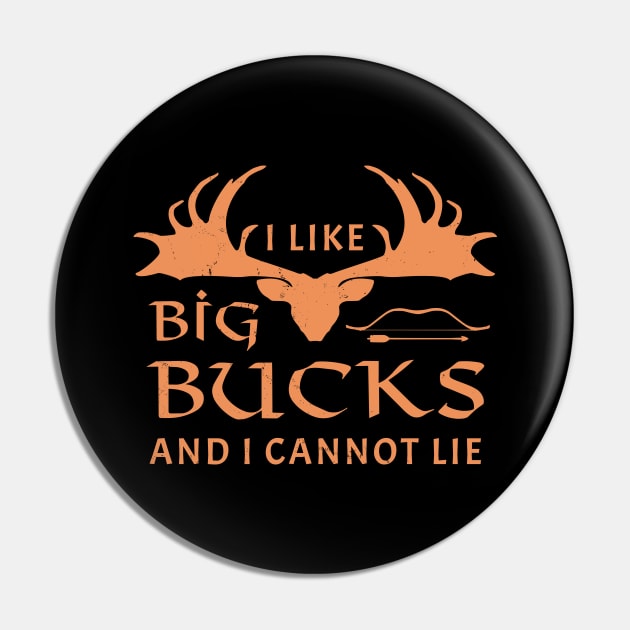 I like big bucks and I cannot lie Pin by NicGrayTees