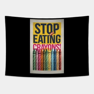 Stop Eating Crayons! Tapestry