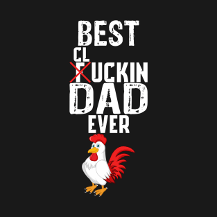 Best Chicken Bad Ever. Funny Chicken T-Shirt