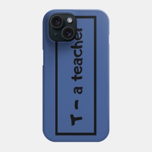 Teacher Phone Case