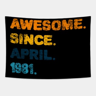 Awesome Since April 1981 celebrate 40 years old birthday gift Tapestry