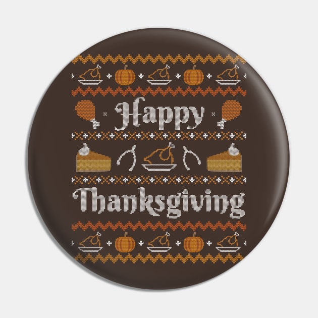 Happy Thanksgiving, Ugly Thanksgiving Sweater Pin by HolidayoftheWeek